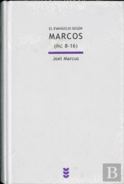 El Evangelio Según Marcos (Mc 8-16)