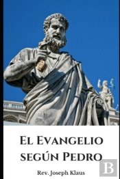 El Evangelio Segun Pedro.