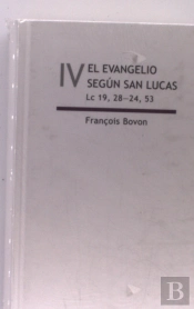 El Evangelio Según San Lucas, Vol Iv