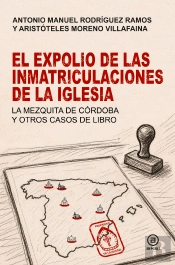El Expolio De Las Inmatriculaciones De La Iglesia