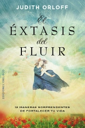 El Éxtasis Del Fluir