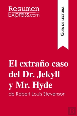 Bertrand.pt - El Extra O Caso Del Dr Jekyll Y Mr Hyde De Robert Louis Stevenson Gu A De Lectur - Resumen Y Analisi