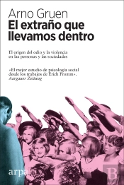 El Extraño Que Llevamos Dentro