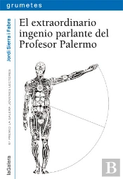 El Extraordinario Ingenio Parlante Del Profesor Palermo