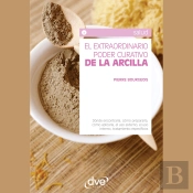 El Extraordinario Poder Curativo De La Arcilla