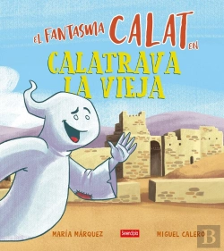 Bertrand.pt - El Fantasma Calat En Calatrava La Vieja