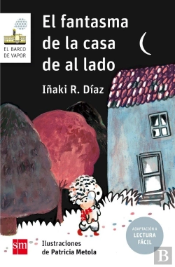 Bertrand.pt - El Fantasma De La Casa De Al Lado (Lectura Fácil)