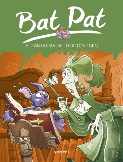 Bertrand.pt - El Fantasma Del Doctor Tufo (Serie Bat Pat 8)