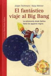 El Fantástico Viaje Al Big Bang