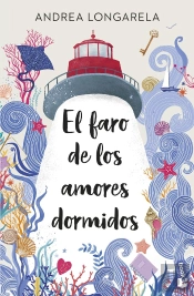 El Faro De Los Amores Dormidos