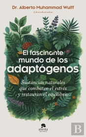 El Fascinante Mundo De Los Adaptogenos