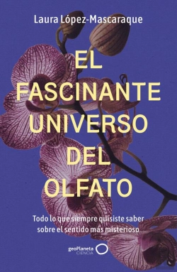 Bertrand.pt - El Fascinante Universo Del Olfato