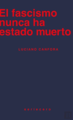Bertrand.pt - El Fascismo Nunca Ha Estado Muerto