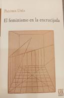 El Feminismo En La Encrucijada