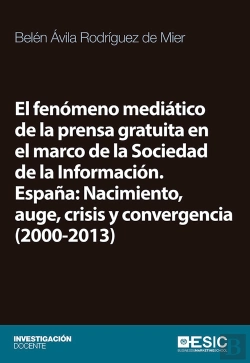 Bertrand.pt - El Fenómeno Mediático De La Prensa Gratuita En El Marco De La Sociedad De La Información. España: Na