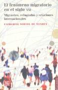 El Fenomeno Migratorio En El Sigloxxi: Migrantes, Refugiados Y Relaciones Internacionales