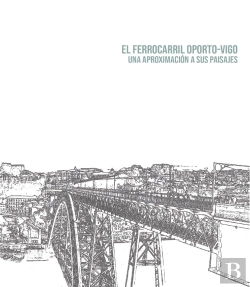 Bertrand.pt - El Ferrocarril Oporto Vigo