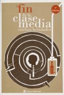 El Fin De La Clase Media