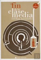 El Fin De La Clase Media