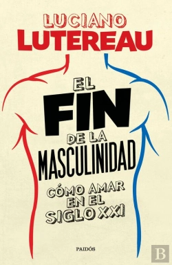 Bertrand.pt - El Fin De La Masculinidad