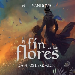 Bertrand.pt - El Fin De Las Flores (Los Hijos De Goreon I)