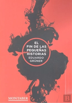 Bertrand.pt - El Fin De Las Pequeñas Historias