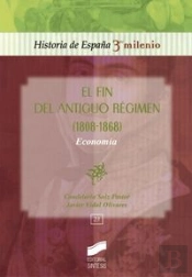 El Fin Del Antiguo Régimen (1808-1868), Economía