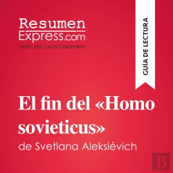 Bertrand.pt - El Fin Del «Homo Sovieticus» De Svetlana Aleksiévich (Guía De Lectura)