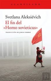 El Fin Del 'Homo Sovieticus'