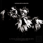 El Fin Del Mundo Como Obra De Arte