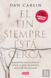 El Fin Siempre Está Cerca