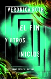 El Fin Y Otros Inicios