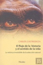 El Flujo De La Historia Y El Sentido De La Vida