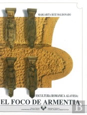 El Foco De Armentia. Escultura Románica Alavesa