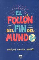 El Follón Del Fin Del Mundo