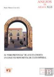 El Foro Provincial De Augusta Emerita