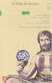 El Foton De Asclepio. El Ojo Y El Alma De La 