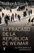El Fracaso De La Republica De Weimar