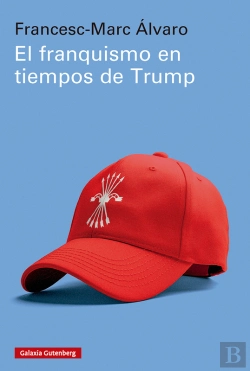 Bertrand.pt - El Franquismo En Tiempos De Trump