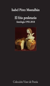 El Frío Proletario. Antología 1992-2018
