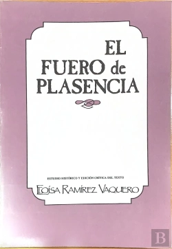 Bertrand.pt - El Fuero De Plasencia. Volumen I