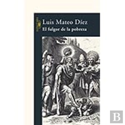 Bertrand.pt - El Fulgor De La Pobreza