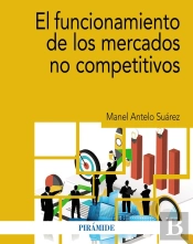 El Funcionamiento De Los Mercados No Competitivos