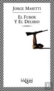El Furor Y El Delirio