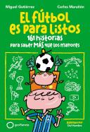 El Futbol Es Para Listos