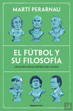Bertrand.pt - El Futbol Y Su Filosofia