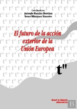 Bertrand.pt - El Futuro De La Acción Exterior De La Unión Europea