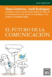El Futuro De La Comunicación