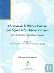 El Futuro De La Política Exterior Y De Seguridad Y Defensa Europea