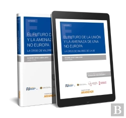 Bertrand.pt - El Futuro De La Unión Y La Amenaza De Una No Europa: La Crisis De Valores De La U.E. (Papel + E-Book